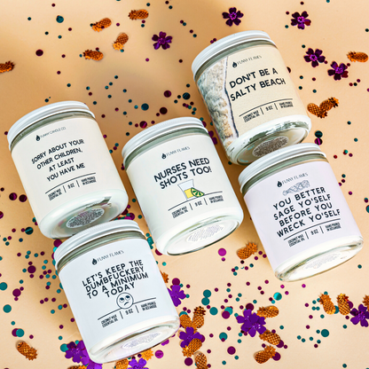 Nurses Need Shots Too - 9oz Candle